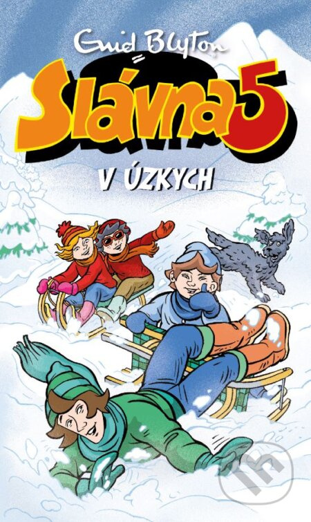 Slávna päťka v úzkych - Enid Blyton - kniha z kategorie Beletrie pro děti