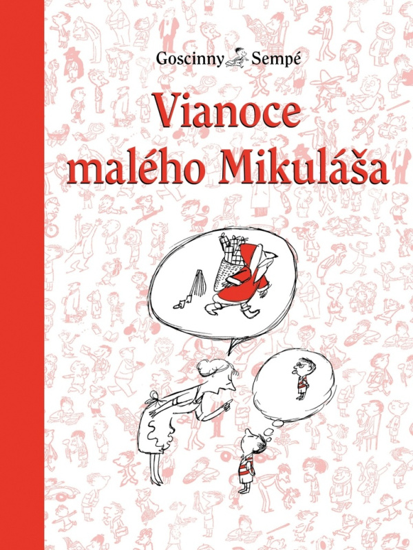 Vianoce Malého Mikuláša - René Goscinny, Jean-Jacques Sempé (ilustrátor) - kniha z kategorie Beletrie pro děti