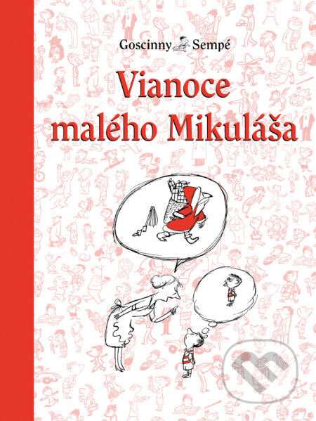 Vianoce Malého Mikuláša - René Goscinny, Jean-Jacques Sempé (ilustrátor) - kniha z kategorie Beletrie pro děti