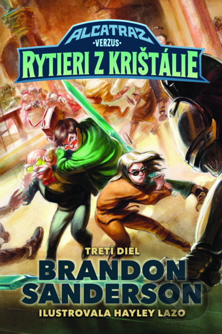 Alcatraz verzus rytieri z Krištálie - Brandon Sanderson, Hayley Lazo (ilustrátor) - kniha z kategorie Sci-fi, fantasy a komiksy