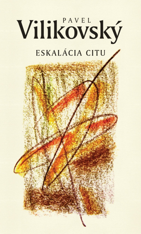 Eskalácia citu - Pavel Vilikovský - kniha z kategorie Beletrie pro děti