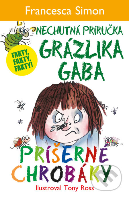 Príšerné chrobáky - Francesca Simon, Tony Ross (ilustrátor) - kniha z kategorie Naučné knihy