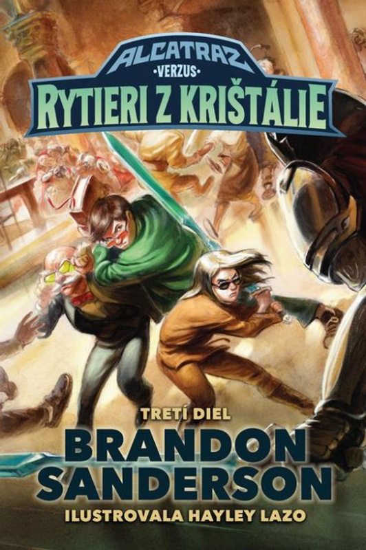 Alcatraz verzus rytieri z Krištálie -  Brandon Sanderson
