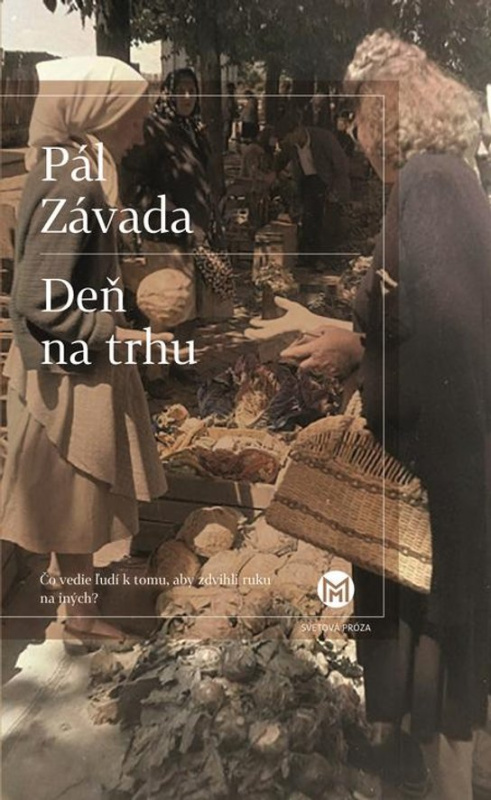 Deň na trhu -  Pál Závada