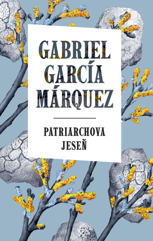 Patriarchova jeseň - Gabriel García Márquez - kniha z kategorie Společenská beletrie