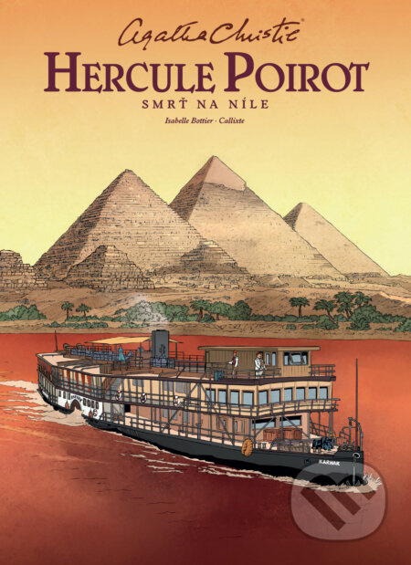 Hercule Poirot: Smrť na Níle (komiks) - Agatha Christie, Callixte (ilustrátor), Isabelle Bottie (ilustrátor)