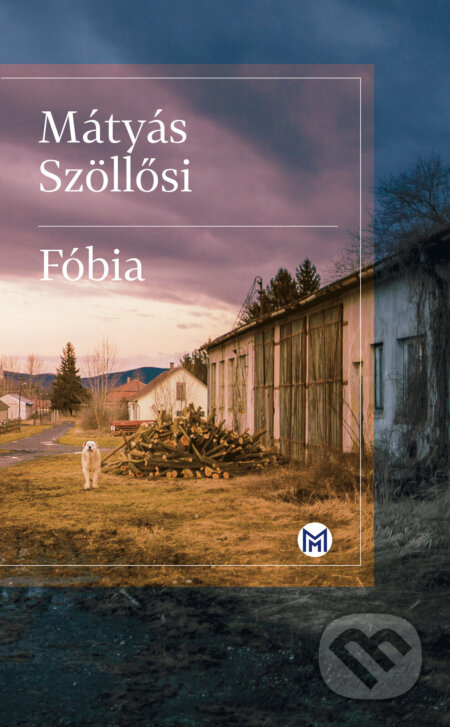 Fóbia - Mátyás Szollosi - kniha z kategorie Beletrie