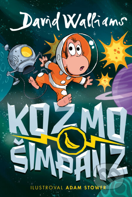 Kozmošimpanz - David Walliams, Adam Stower (ilustrátor) - kniha z kategorie Pro děti