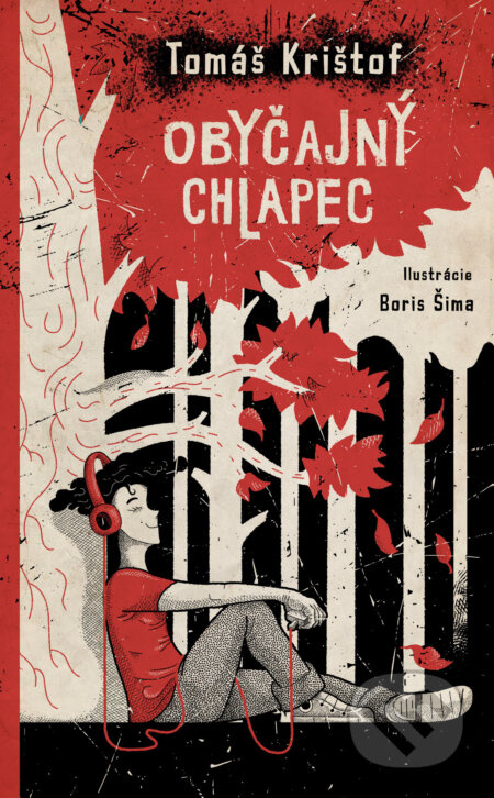 Obyčajný chlapec - Tomáš Krištof, Boris Šima (ilustrátor) - kniha z kategorie Společenská beletrie