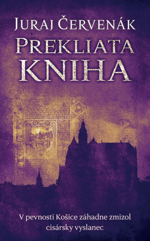 Prekliata kniha (V pevnosti Košice záhadne zmizol cisársky vyslanec) - kniha z kategorie Detektivky, thrillery a horory