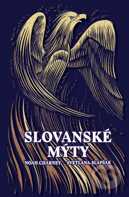 Slovanské mýty - Noah Charney, Svetlana Slapšak - kniha z kategorie Historie