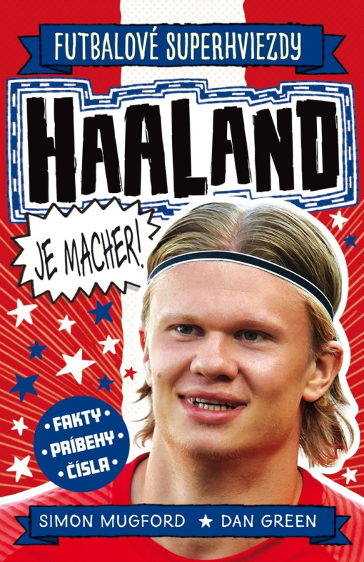 Haaland je macher! - Dan Green, Simon Mugford, Dan Green (ilustrátor) - kniha z kategorie Naučné knihy