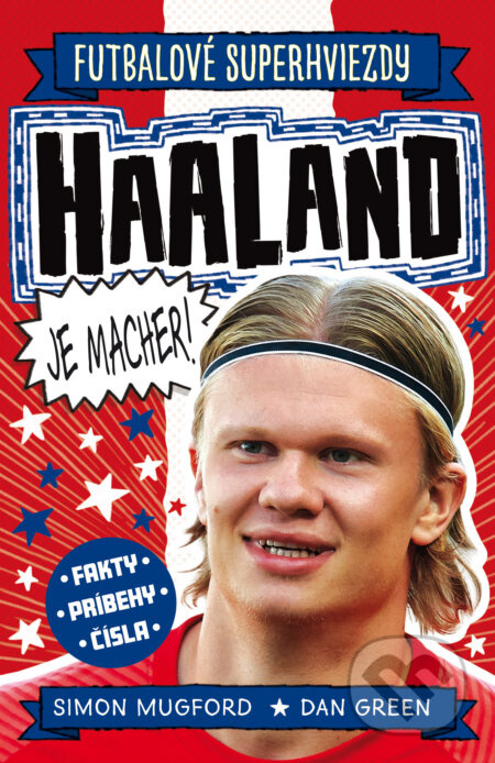 Haaland je macher! - Dan Green, Simon Mugford, Dan Green (ilustrátor) - kniha z kategorie Naučné knihy