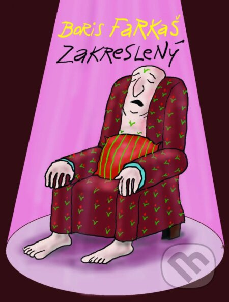 Zakreslený - Boris Farkaš, Fero Jablonský (ilustrátor) - kniha z kategorie Aforismy