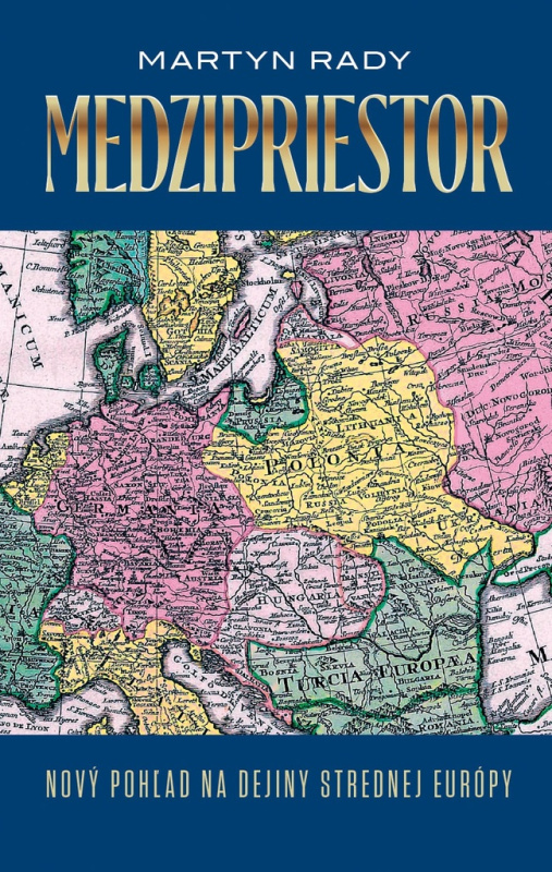 Medzipriestor (Nový pohľad na dejiny strednej Európy) - kniha z kategorie Historie