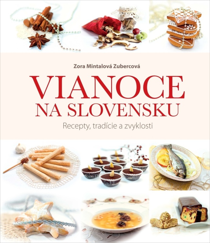 Vianoce na Slovensku (Recepty, tradície a zvyklosti) - kniha z kategorie Hobby