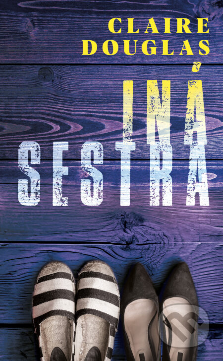 Iná sestra - Claire Douglas - kniha z kategorie Detektivky