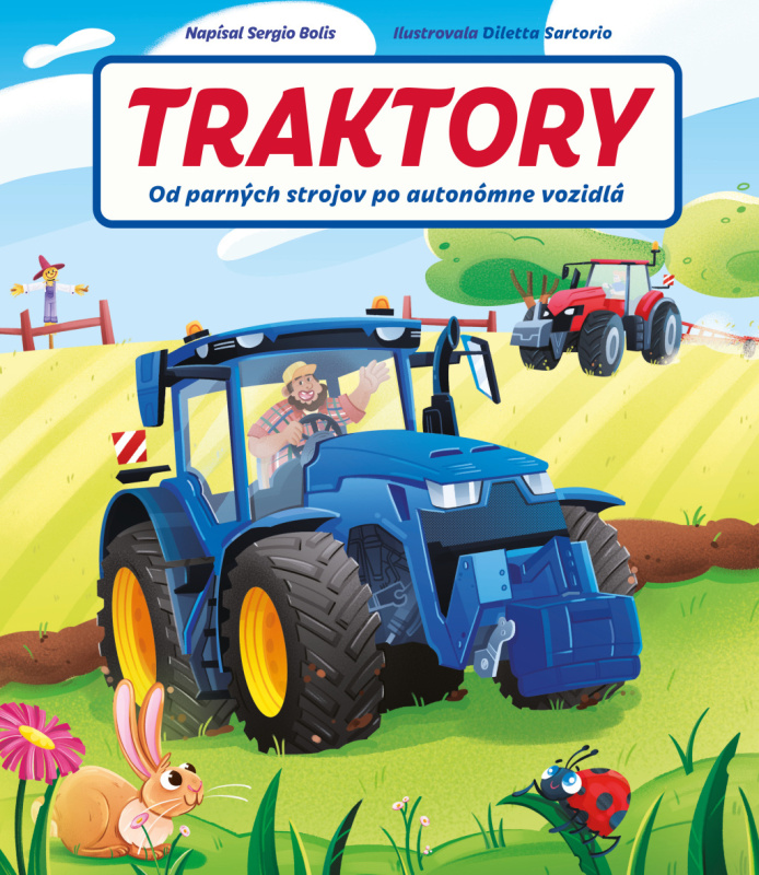 Traktory (Od parných strojov po autonómne vozidlá) - kniha z kategorie Beletrie pro děti