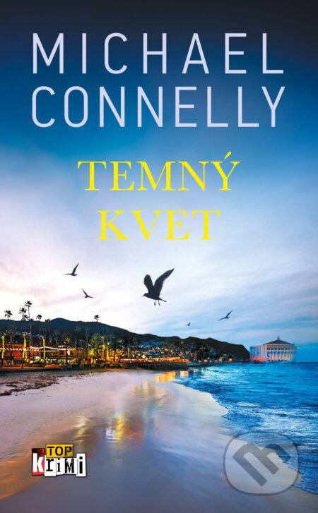 Temný kvet - Michael Connelly - kniha z kategorie Detektivky