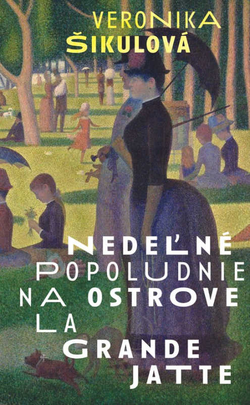 Nedeľné popoludnie na ostrove La Grande Jatte -  Veronika Šikulová