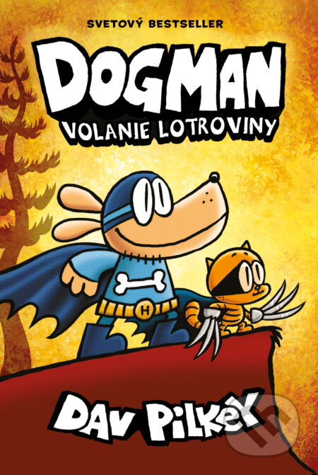 Dogman 6: Volanie lotroviny - Dav Pilkey - kniha z kategorie Beletrie pro děti