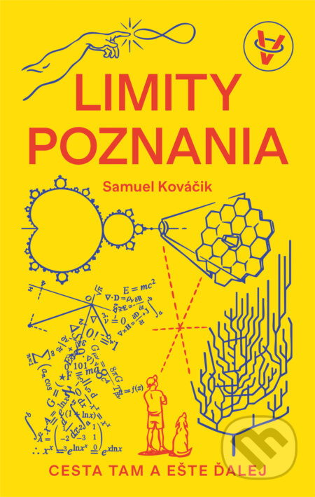 Limity poznania (Cesta tam a ešte ďalej) - Samuel Kováčik, Kamila Krkošová (ilustrátor) - kniha z kategorie Přírodní vědy a technika