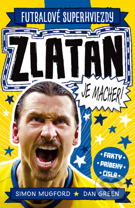 Zlatan je macher! - Simon Mugford, Dan Green (ilustrátor) - kniha z kategorie Naučné knihy