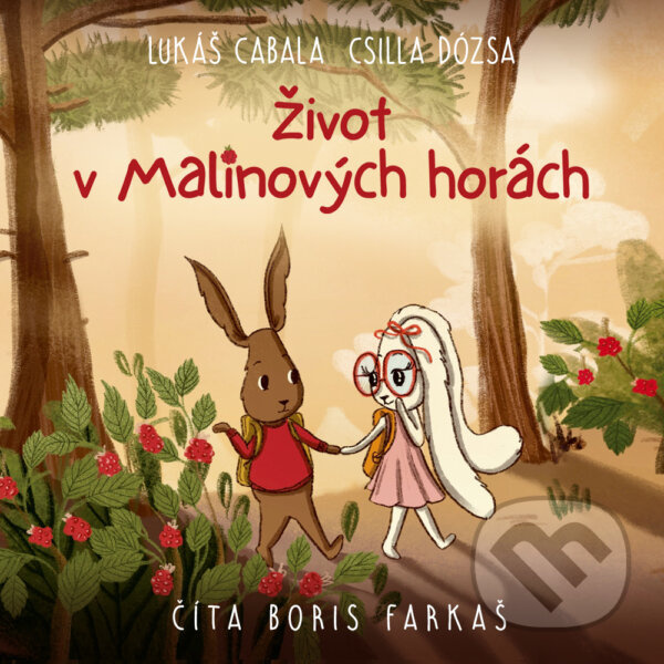 Život v Malinových horách - Lukáš Cabala