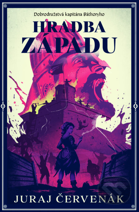 Hradba západu (Dobrodružstvá kapitána Báthoryho 5) - kniha z kategorie Beletrie