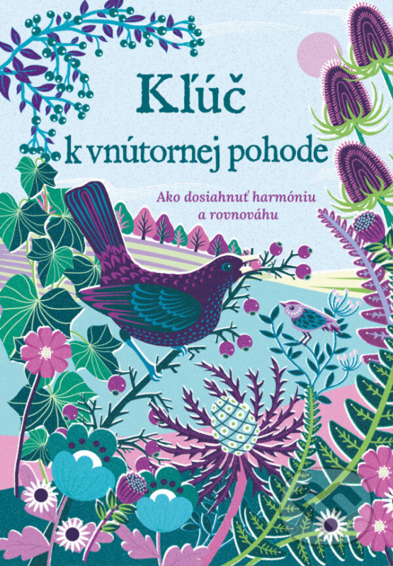 Kľúč k vnútornej pohode (Ako dosiahnuť harmóniu a rovnováhu) - kniha z kategorie Motivácia a sebarozvoj