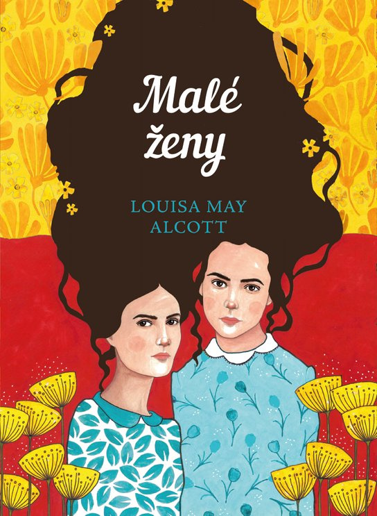 Malé ženy -  Louisa May Alcottová