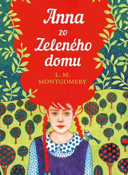 Anna zo Zeleného domu -  Lucy Maud Montgomeryová