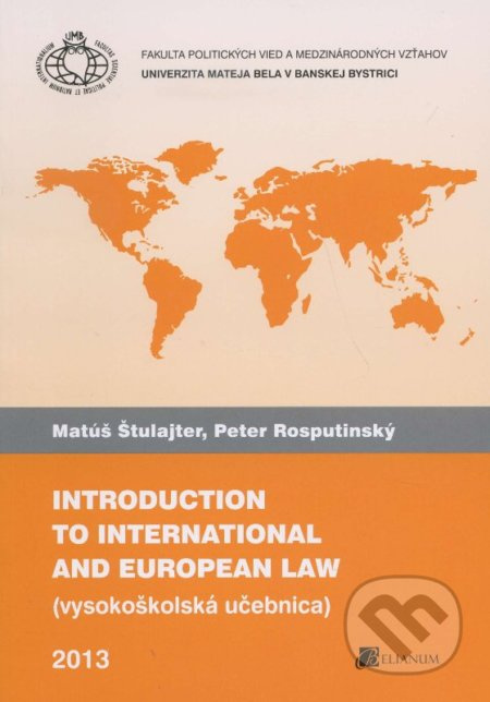 Introduction to international and european law - Matúš Štulajter, Peter Rosputinský - kniha z kategorie Sociologie