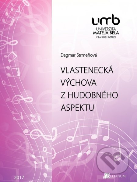Vlastenecká výchova z hudobného aspektu - Dagmar Strmeňová - kniha z kategorie Beletrie