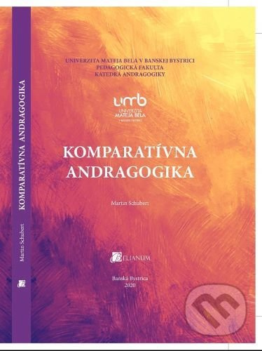 Komparatívna andragogika - Martin Schubert - kniha z kategorie Sociologie
