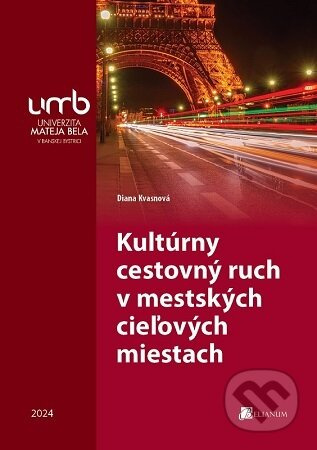 Kultúrny cestovný ruch v mestských cieľových miestach - kniha z kategorie Vysoké školy