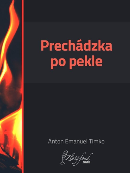 Prechádzka po pekle -  Anton Emanuel Timko
