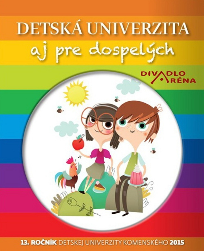 Detská univerzita aj pre dospelých 2015 (13. ročník Detskej Univerzity Komenského) - kniha z kategorie Přednášky a projevy