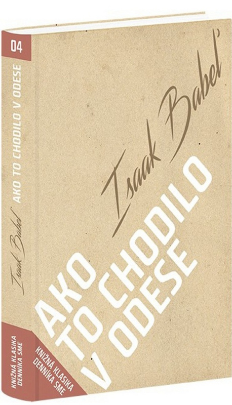 Ako to chodilo v Odese - Isaak Babel - kniha z kategorie Beletrie