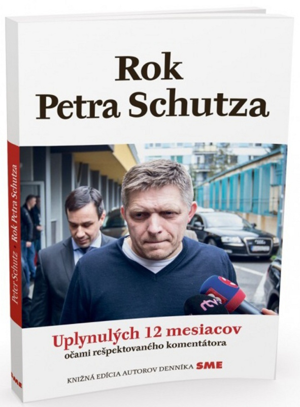 Rok Petra Schutza (Uplynulých 12 mesiacov očami rešpektovaného komentátora) - kniha z kategorie Politologie a politika