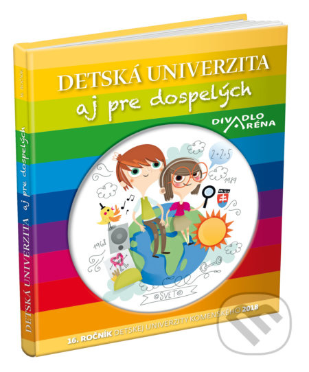 Detská univerzita aj pre dospelých 2018 (16. ročník Detskej Univerzity Komenského) - kniha z kategorie Přednášky a projevy