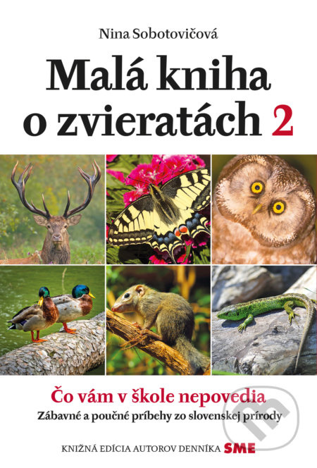 Malá kniha o zvieratách 2 (Čo vám v škole nepovedia) - kniha z kategorie Naučné knihy