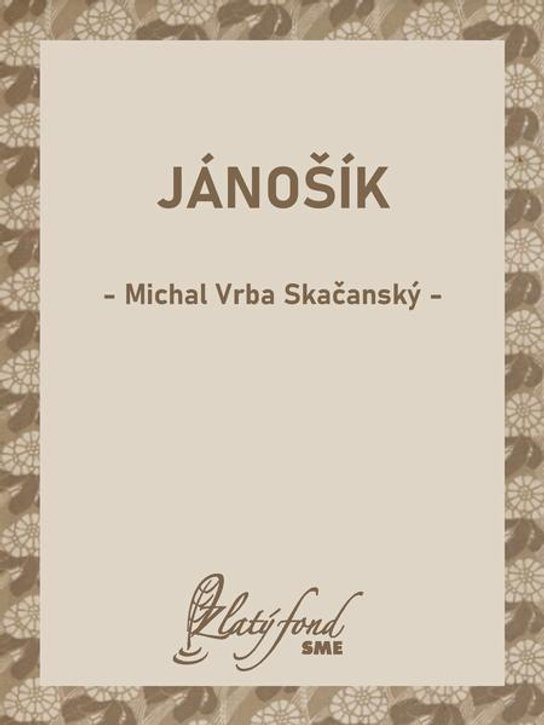 Jánošík -  Michal Vrba Skačanský
