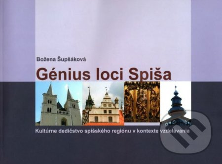 Génius loci Spiša (Kultúrne dedičstvo spišského regiónu v kontexte vzdelávania) - kniha z kategorie Historie
