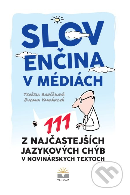 Slovenčina v médiách (111 z najčastejších jazykových chýb v novinárskych textoch) - kniha z kategorie Etiketa