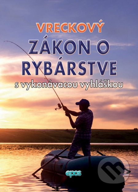 Vreckový Zákon o rybárstve (s vykonávacou vyhláškou) - kniha z kategorie Občanské právo
