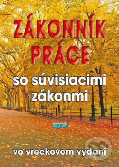 Zákonník práce so súvisiacimi zákonmi (vo vreckovom vydaní) - kniha z kategorie Pracovní právo