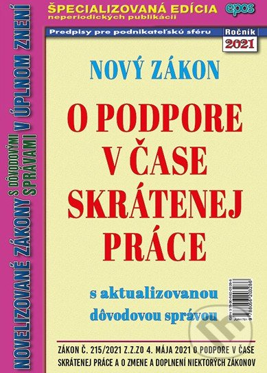 Nový zákon o podpore v čase skrátenej práce (s aktualizovanou dôvodovou správou) - kniha z kategorie Pracovní právo