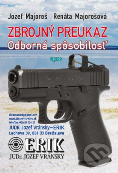 Zbrojný preukaz - Odborná spôsobilosť - Jozef Majoroš, Renáta Majorošová - kniha z kategorie Trestní právo