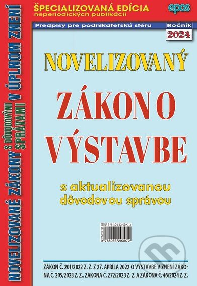 Novelizovaný zákon o výstavbe (s aktualizovanou dôvodovou správou) - kniha z kategorie Správní právo